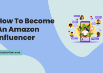 How To Become An Amazon Influencer - OriellaPRNetwork